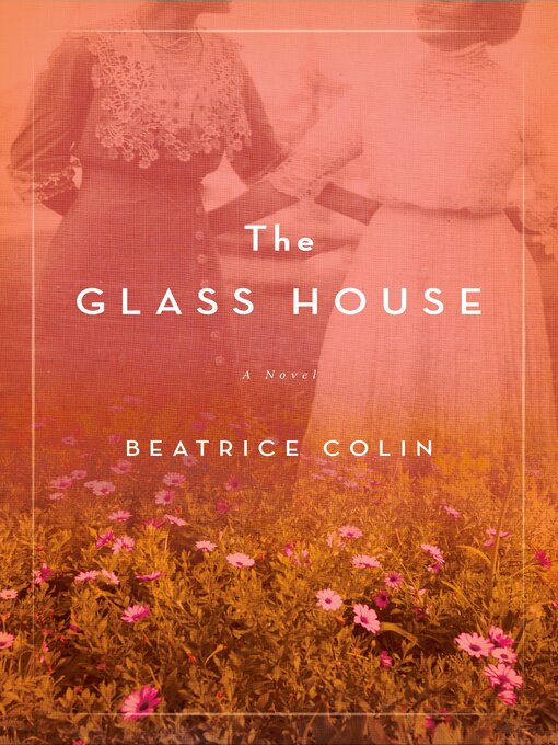 Title details for The Glass House by Beatrice Colin - Available